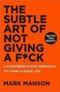 The Subtle Art of Not Giving a F**k