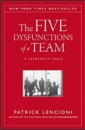 The Five Dysfunctions of a Team